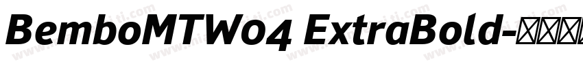 BemboMTW04 ExtraBold字体转换